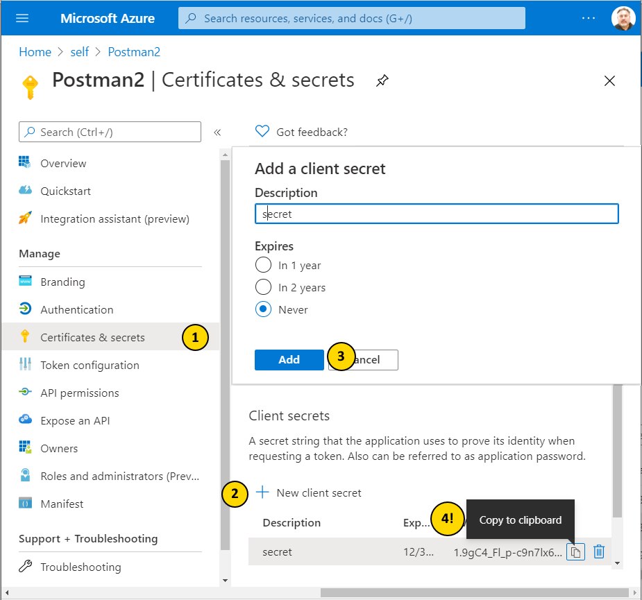 Steps to create a secret for the Postman App. 1-Click Certificates & secrets. 2-Add name in Description text box. 3-Click Add 4-Copy the secret to the clipboard.